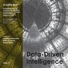 Data-Driven Intelligence - Proceedings of the 42nd Conference on Education and Research in Computer Aided Architectural Design in Europe (eCAADe 2024)